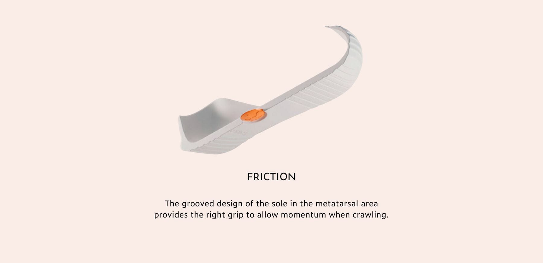 Biogateo sole friction design for crawling.