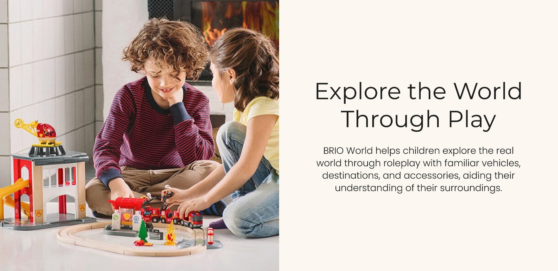 Explore the world through play